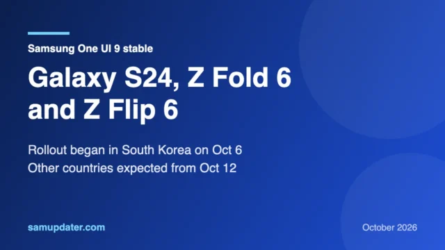 Graphic showing the One UI 9 stable rollout for Galaxy S24, Z Fold 6 and Z Flip 6, starting in South Korea on October 6, 2026