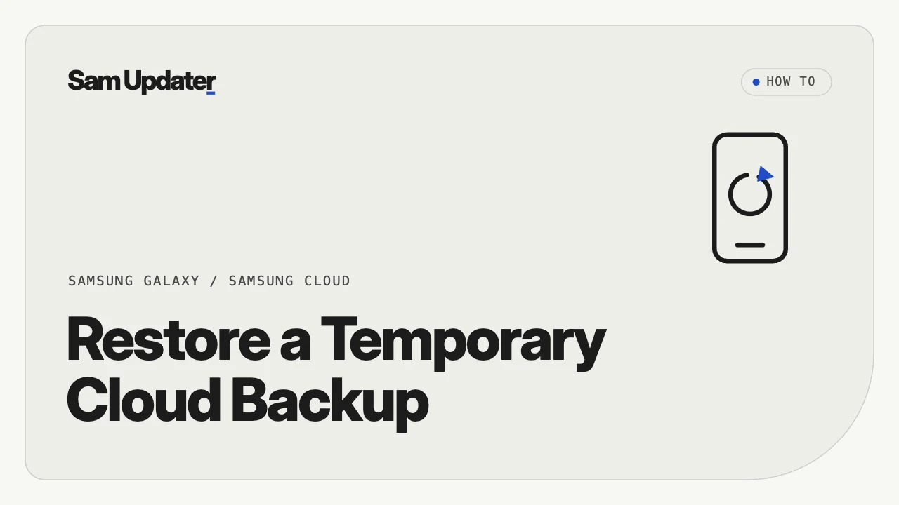 Restore a Samsung Temporary Cloud Backup: Full Guide
